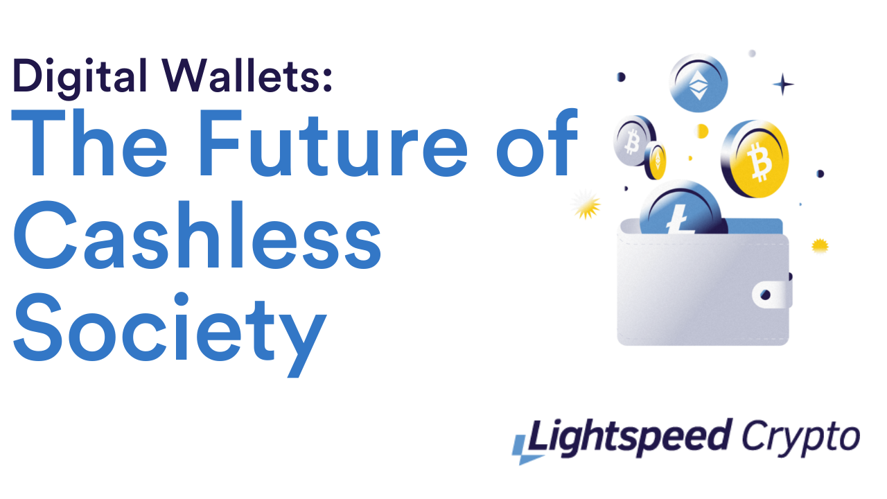 Digital wallets: The future for cashless societies